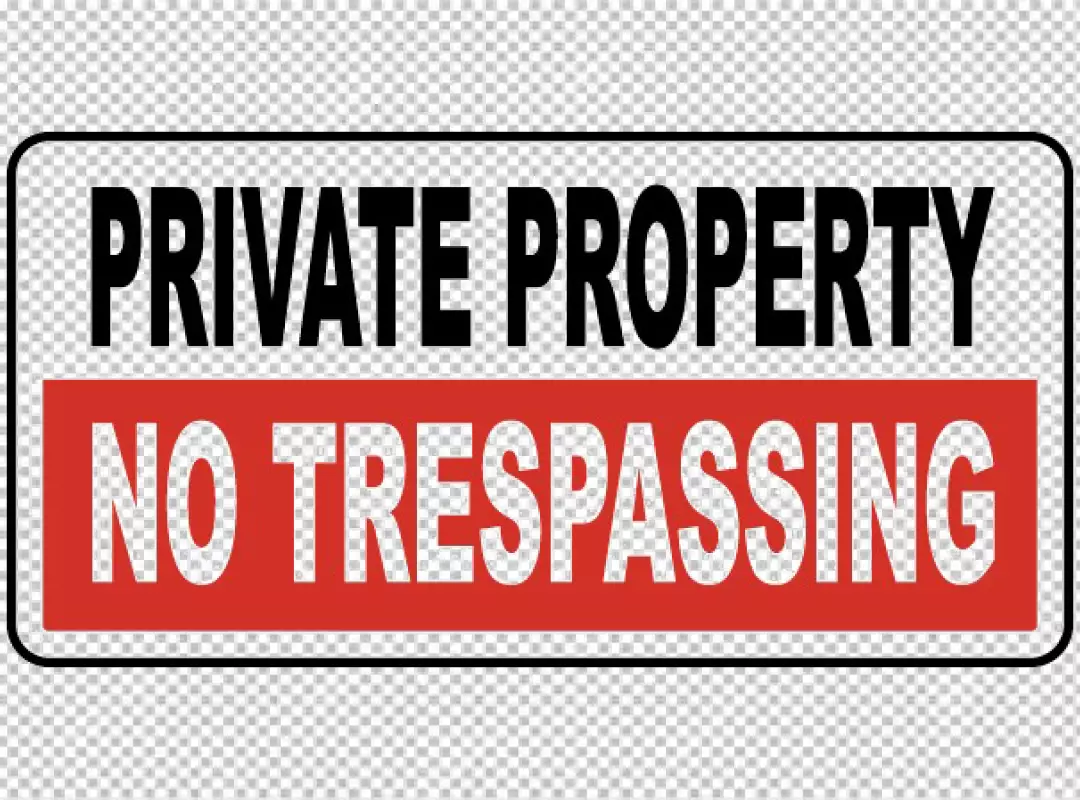Free Premium PNG Private Property No Trespassing Sign