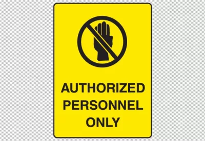 Authorized Personnel Only Sign with Stop Hand Symbol
