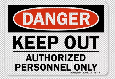 Danger Keep Out Authorized Personnel Only Sign with Contact Information