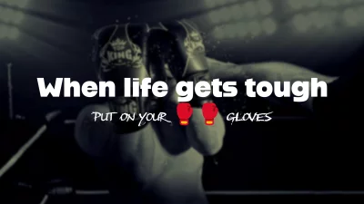 Inspirational message about facing life's challenges with boxing gloves and determination image