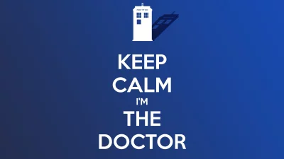 Keep Calm I'm The Doctor Quote with TARDIS Silhouette on Blue Gradient image