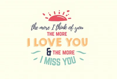 Heartfelt Typography: Thinking of You, Loving You, Missing You Quote image